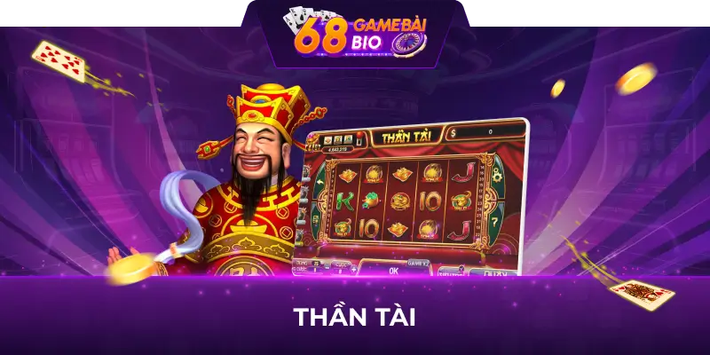 Game thần tài 68 game bài